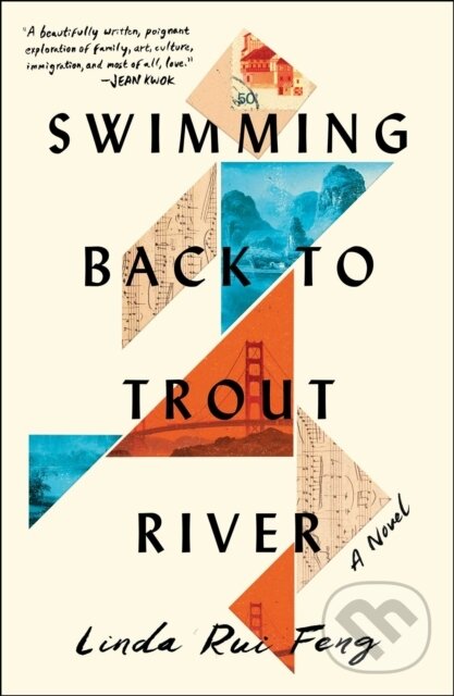 Levně Swimming Back to Trout River (A Novel) - Linda Rui Feng - kniha z kategorie Spoločenská beletria