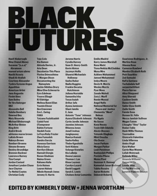 Levně Black Futures - Jenna Wortham, Kimberly Drew - kniha z kategorie Humanitné a spoločenské vedy