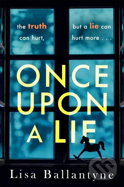 Levně Once Upon a Lie (A thrilling, emotional page-turner from the Richard & Judy Book Club bestselling author) - kniha z kategorie Detektívky, trilery a…