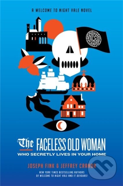 Kniha The Faceless Old Woman Who Secretly Lives in Your Home