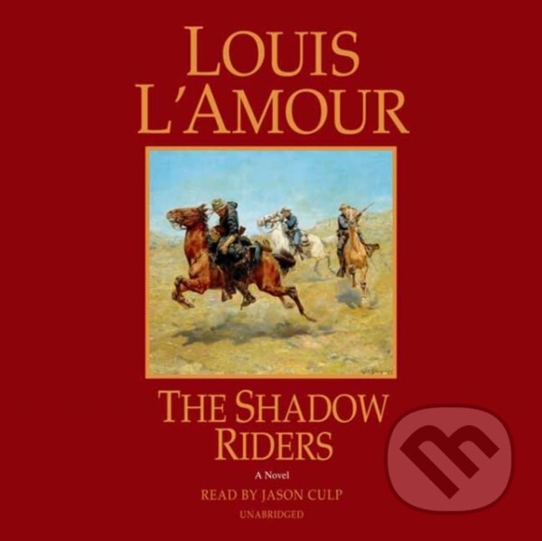Kniha: The Shadow Riders (Jason Culp a Louis L'Amour). , 2022