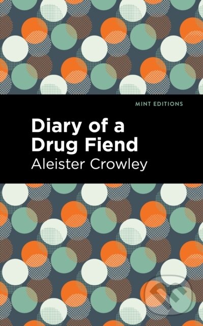 Levně Diary of a Drug Fiend - Aleister Crowley - kniha z kategorie Beletria