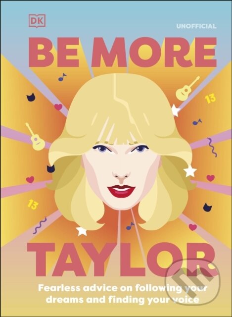 Be More Taylor Swift koupíte na Martinus.cz