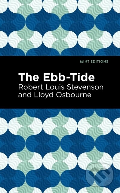 Levně The Ebb-Tide - Lloyd Osbourne, Robert Louis Stevenson - kniha z kategorie Beletria
