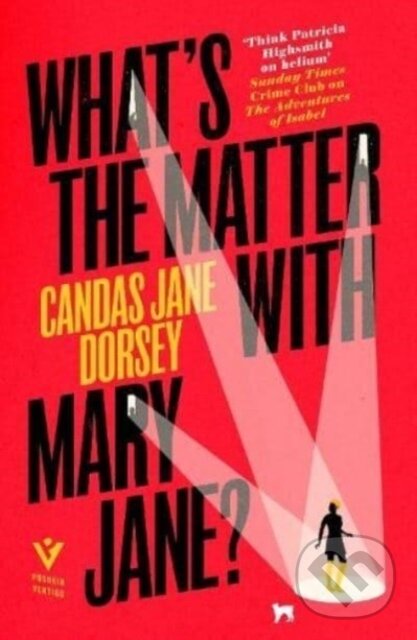Levně What's the Matter with Mary Jane? - Candas Jane Dorsey - kniha z kategorie Beletria