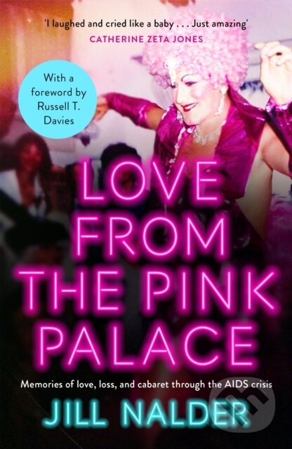 Levně Love from the Pink Palace (Memories of Love, Loss and Cabaret through the AIDS Crisis, for fans of IT'S A SIN) - kniha z kategorie Sociológia