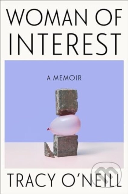 Levně Woman of Interest (A Memoir) - Tracy O'neill
