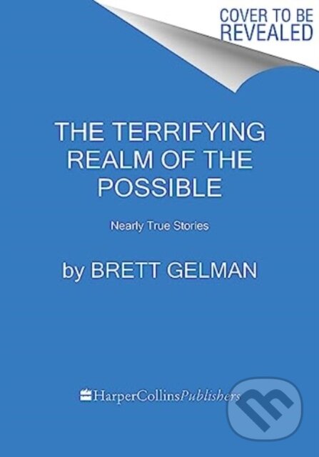Kniha: The Terrifying Realm of the Possible (Gelman Brett)