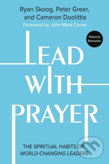 Levně Lead with Prayer (The Spiritual Habits of World-Changing Leaders) - kniha z kategorie Kresťanstvo
