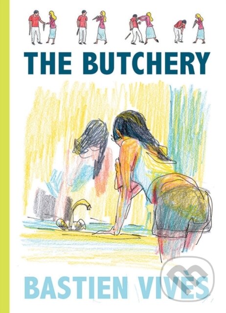 Levně The Butchery - Bastien Vives - kniha z kategorie Komiksy