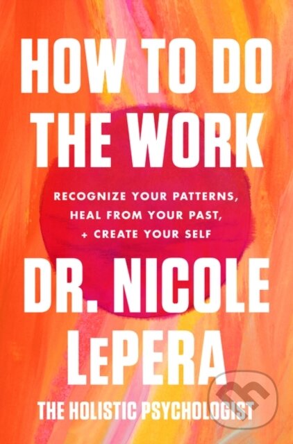 Kniha How to Do the Work