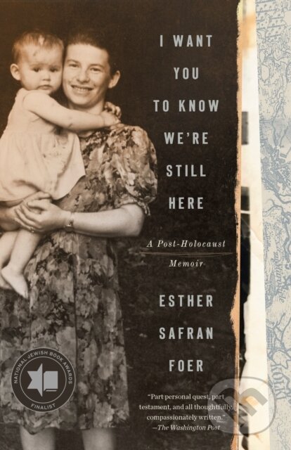 Levně I Want You to Know We're Still Here - Esther Safran Foer - kniha z kategorie História