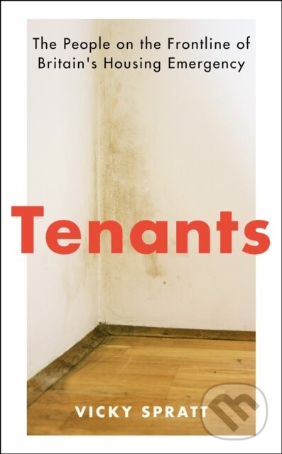 Levně Tenants (The People on the Frontline of Britain's Housing Emergency) - kniha z kategorie Humanitné a spoločenské vedy