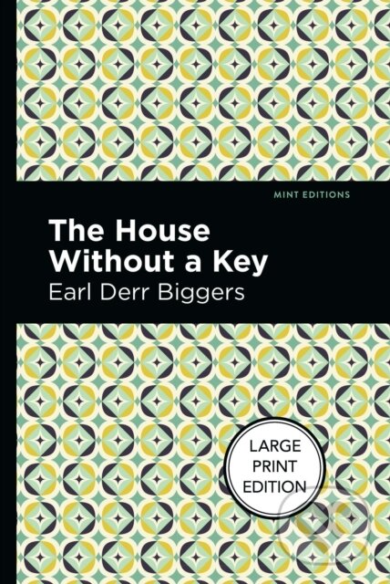 Levně The House Without A Key - Earl Derr Biggers - kniha z kategorie Detektívky, trilery a horory