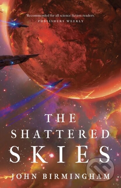 Levně The Shattered Skies - John Birmingham - kniha z kategorie Beletria