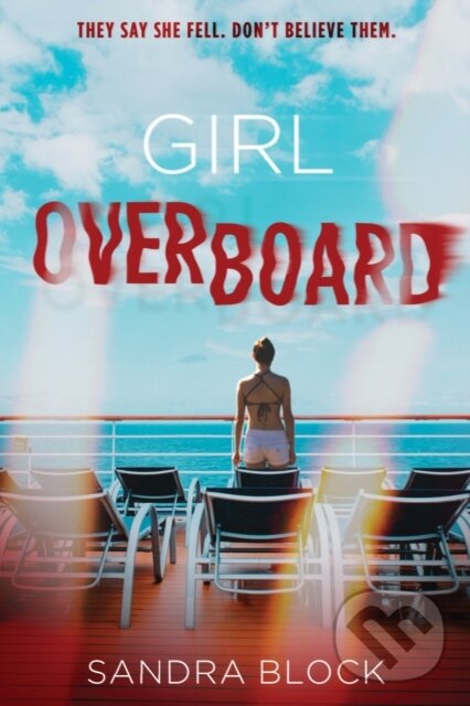 Levně Girl Overboard - Sandra Block - kniha z kategorie Pre deti a mládež