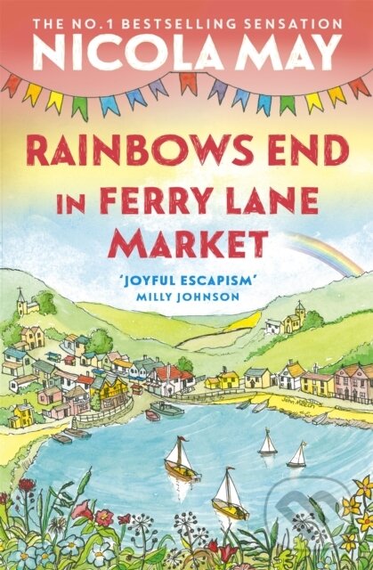 Levně Rainbows End in Ferry Lane Market (perfect escapism from the author of THE CORNER SHOP IN COCKLEBERRY BAY) - kniha z kategorie Beletria