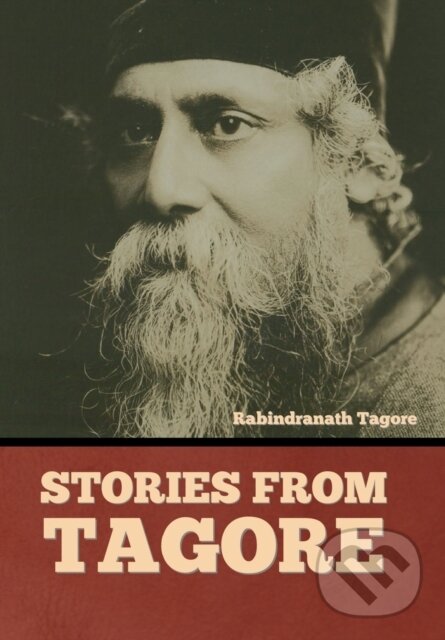 Kniha: Stories from Tagore (Rabindranath Tagore). , 2022