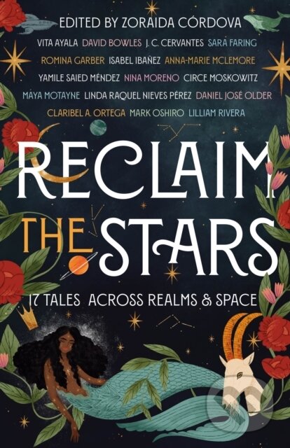 Reclaim the Stars (17 Tales Across Realms & Space)