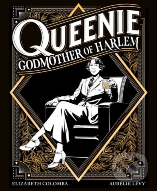 Levně Queenie: Godmother of Harlem - Aurelie Levy, Elizabeth Colomba - kniha z kategorie Komiksy