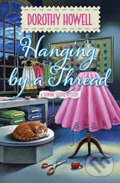 Levně Hanging by a Thread - Dorothy Howell - kniha z kategorie Detektívky, trilery a horory