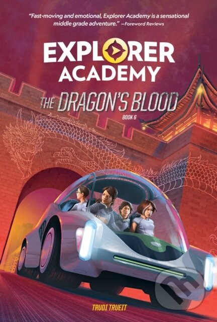 Levně Explorer Academy: The Dragon's Blood (Book 6) - National Geographic Kids, Trudi Trueit - kniha z kategorie Pre deti a mládež