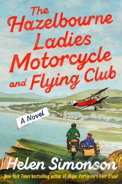 Levně Hazelbourne Ladies Motorcycle and Flying Club - Helen Simonson