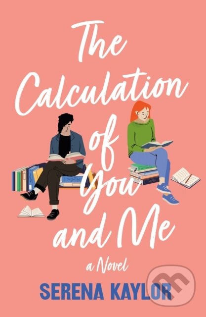 Levně The Calculation of You and Me (A Novel) - Serena Kaylor - kniha z kategorie Pre deti a mládež