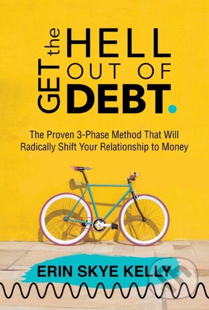 Kniha Get the Hell Out of Debt