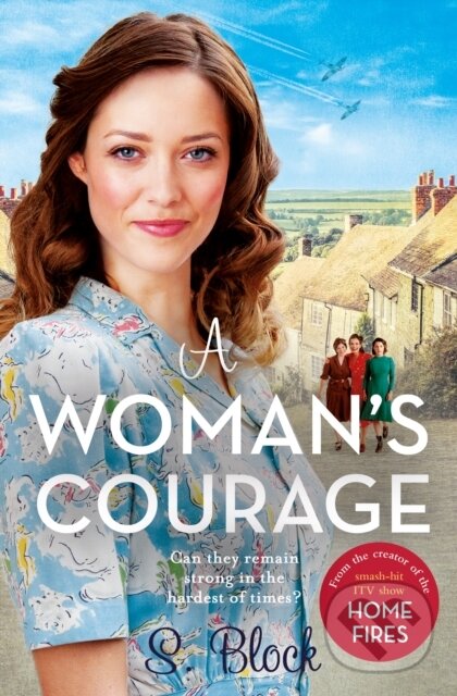 Levně A Woman's Courage (The perfect heartwarming wartime saga) - kniha z kategorie Beletria