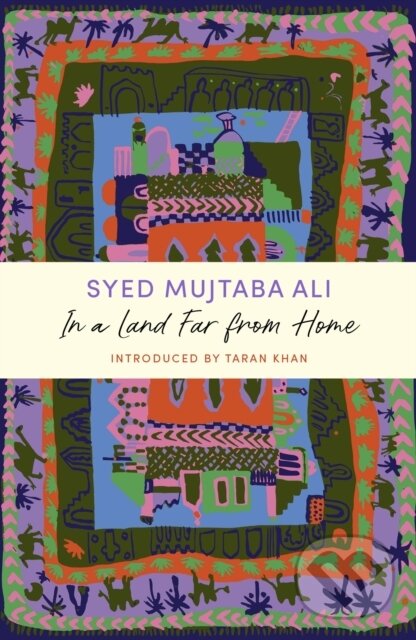 Levně In a Land Far from Home (A John Murray Journey) - Syed Mujtaba Ali - kniha z kategorie Zdravie a životný štýl