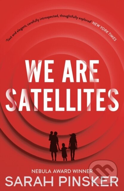 Levně We Are Satellites - Sarah Pinsker - kniha z kategorie Sci-fi