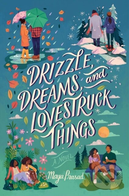 Levně Drizzle, Dreams, And Lovestruck Things - Maya Prasad - kniha z kategorie Beletria