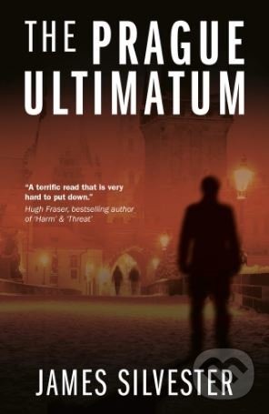 The Prague Ultimatum - James Silvester, Urbane Publications, 2017