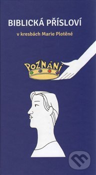 Kniha: Biblická přísloví v kresbách Marie Plotěné (Marie Plotěná)