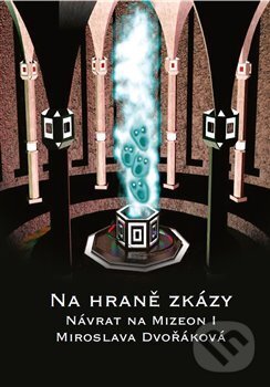 Levně Na hraně zkázy (Návrat na Mizeon 1) - Miroslava Dvořáková - kniha z kategorie Fantasy