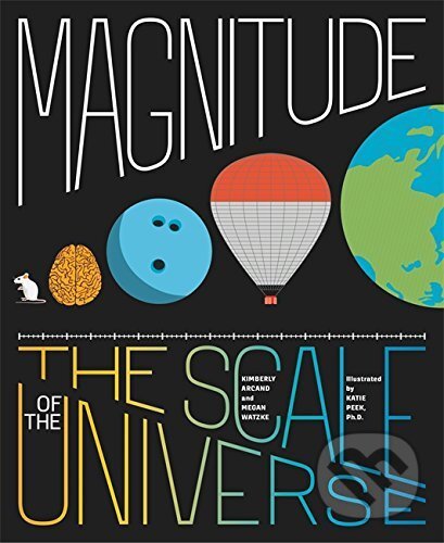 Levně Magnitude (Picturing the Scale of the Universe) - Kimberly Arcand - kniha z kategorie Humanitné a spoločenské vedy