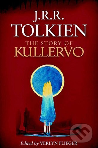 Levně The Story of Kullervo - J.R.R. Tolkien
