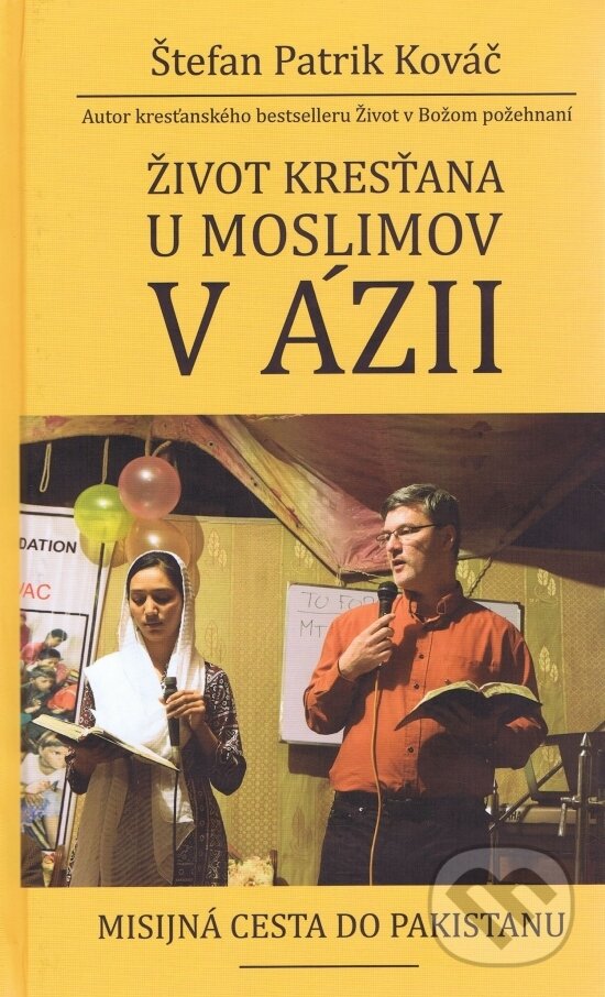 Levně Život kresťana u moslimov v Ázii - Štefan Patrik Kováč - kniha z kategorie Kresťanstvo