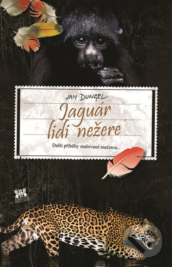 Levně Jaguár lide nežere - Jan Dungel - kniha z kategorie Rozhovory