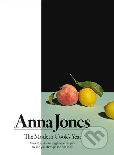 Levně The Modern Cook’s Year - Anna Jones - kniha z kategorie Kuchárky