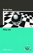 Kniha: Pěna dní (Boris Vian). Nakladatelství Lidové noviny, 2006
