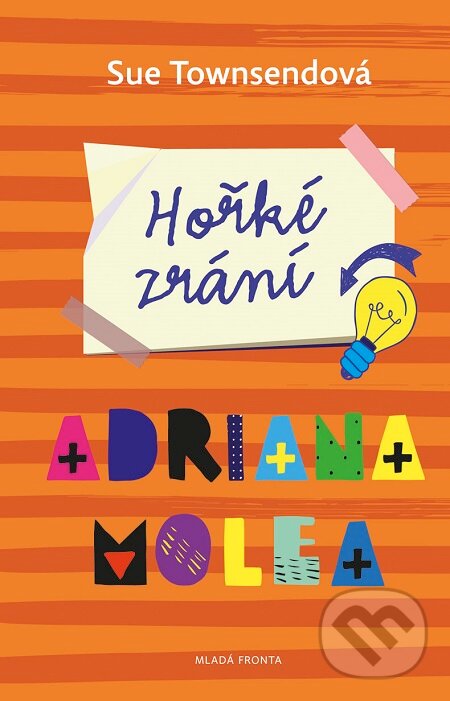 E-kniha: Hořké zrání Adriana Molea (Sue Townsend). Mladá fronta, 2017