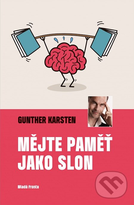 E-kniha: Mějte paměť jako slon (Gunther Karsten). Mladá fronta, 2017
