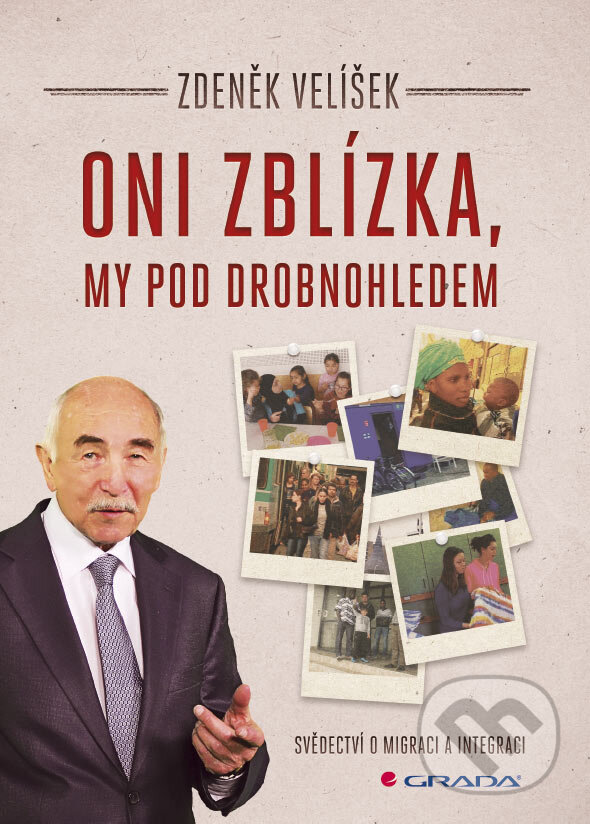 Oni zblízka, my pod drobnohledem - Zdeněk Velíšek, Grada, 2017