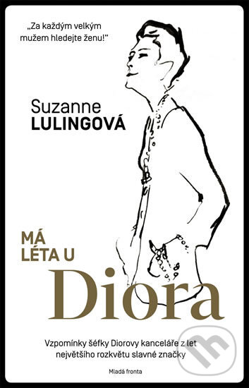 Má léta u Diora - Suzanne Luling, Mladá fronta, 2017
