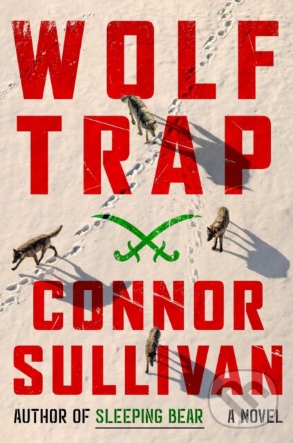 Levně Wolf Trap (A Thriller) - Connor Sullivan - kniha z kategorie Beletria