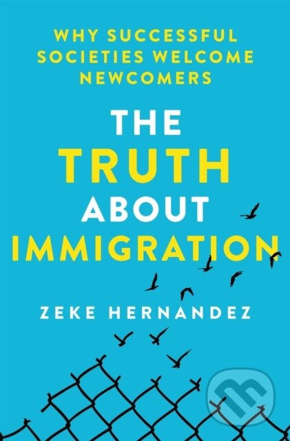 Kniha Truth About Immigration