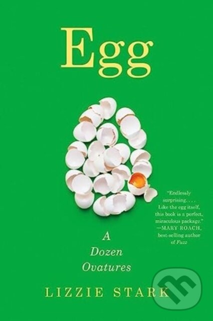 Levně Egg (A Dozen Ovatures) - Lizzie Stark - kniha z kategorie Kuchárky