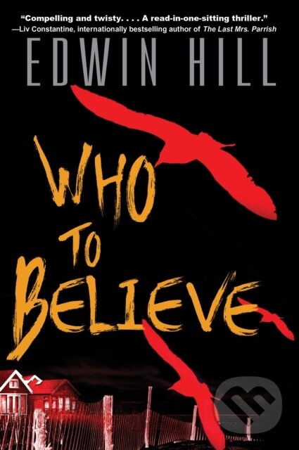 Levně Who to Believe - Edwin Hill - kniha z kategorie Beletria